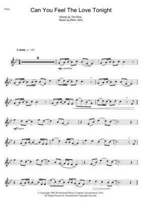 can you feel the love tonight flute sheet music? Can you imagine how the melody might influence the emotional landscape of the piece?