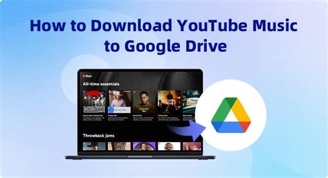 How to Add Music to Google Drive from Youtube: A Comprehensive Guide with Tips and Tricks