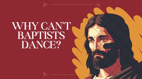 Why Can't Baptists Dance? An Exploration of Religious Freedom and Cultural Expression